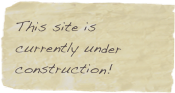 This site is currently under construction!